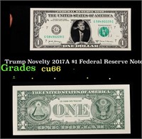 Trump Novelty 2017A $1 Federal Reserve Note Grades