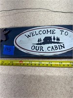 WELCOME TO OUR CABIN SIGN