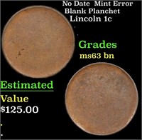 No Date *Mint Error* Blank 1c Planchet Lincoln Cen