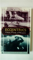 Eccentrics: A Study of Sanity and Strangeness