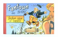 Fanfoué. TT Vol 4 (30 ex. EA N°/S) + Dessin