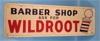 Barber Shop Ask For Wildroot Metal Advertising Sig