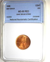 Error 1998 Cent NNC MS66 RD Giant Broad Strike