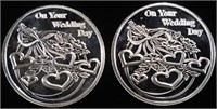 (2) 1 OZ .999 SILVER ON YOUR WEDDING DAY ROUNDS