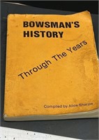 Bowsman Manitoba History Book. Rough condition.