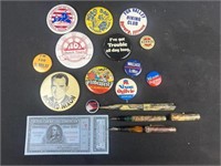 Political Buttons and others , vintage, ink pens,