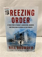 FREEZING ORDER BY BILL BROWDER HARDBACK BOOK