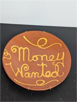 Vintage Terracotta Wall Plate "Money Wanted"
