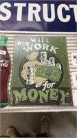 Will work for money sign