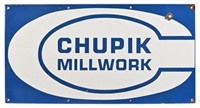 Chupik Millwork SS Porcelain Sign