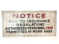 Single Sided Sign, "NOTICE" "Insurance Regulations