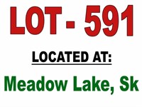 ~ LOT 591 / LOCATED AT: MEADOW LAKE, SK