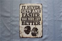 Retro Tin Sign: It Never Gets Any Easier