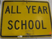 All Year School Sign