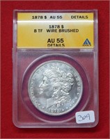 1878 Morgan Silver Dollar ANACS AU55 Details 8TF