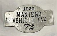Vintage 1930 Manteno Vehicle Tax Tag