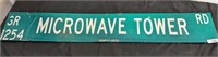 MICROWAVE TOWER ROAD SIGN 54 INCH