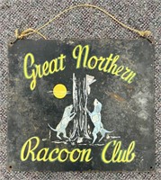Great Northern Raccoon Club Hand Painted Sign