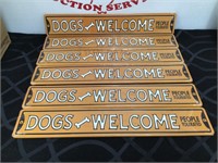 (6) Dogs Welcome People Tolerated Metal Sings New