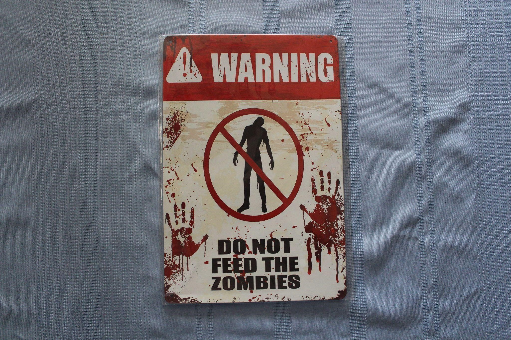 Retro Tin Sign: Warning Do Not Feed The Zombies