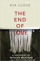 End of Love: a Sociology of Negative Relations