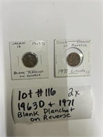 Lot#116) 2x- 1963D & 1971 Lincoln 1 cent Blank Pl