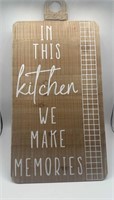 In This Kitchen We Make Memories Wood Wall Sign