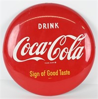 12" COCA COLA SIGN OF GOOD TASTE TIN BUTTON