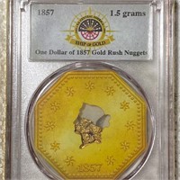 1857 $1 Of Gold Rush Nuggets PCGS - AUTHENTIC