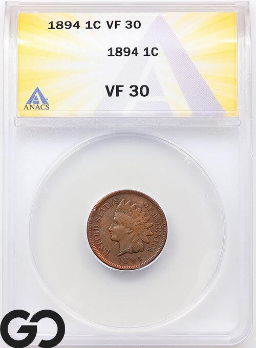 1894 Indian Head Cent, ANACS VF30 ** Full LIBERTY