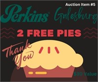 Perkins - Galesburg, IL. - (2) Free Pies