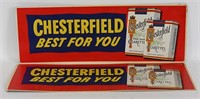 2- CHESTERFIELD CIGARETTE EMBOSSED TIN SIGNS