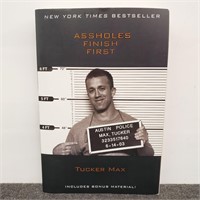 Book- "Assholes Finish First" By Tucker Max