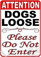 ATTENTION DOGS LOOSE ALUMINIUM WARNING SIGN
