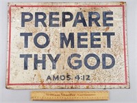 Vintage Metal Sign Prepare to Meet Thy God