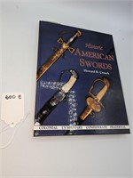 Historic American Swords by Howard R. Crouch