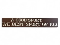48x7 Wooden Inspirational A GOOD SPORT IS THE