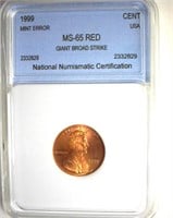 Error 1999 Cent NNC MS65 RD Giant Broad Strike