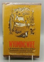 RARE! WYOMING WIFE by RODELLO HUNTER 1ST EDITION