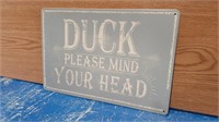Duck Please Mind Your Head Tin Sign