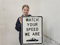 WATCH YOUR SPEED 18 x 24" Metal Sign