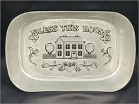 WILTON ARMETALE "BLESS THIS HOUSE" BREAD TRAY