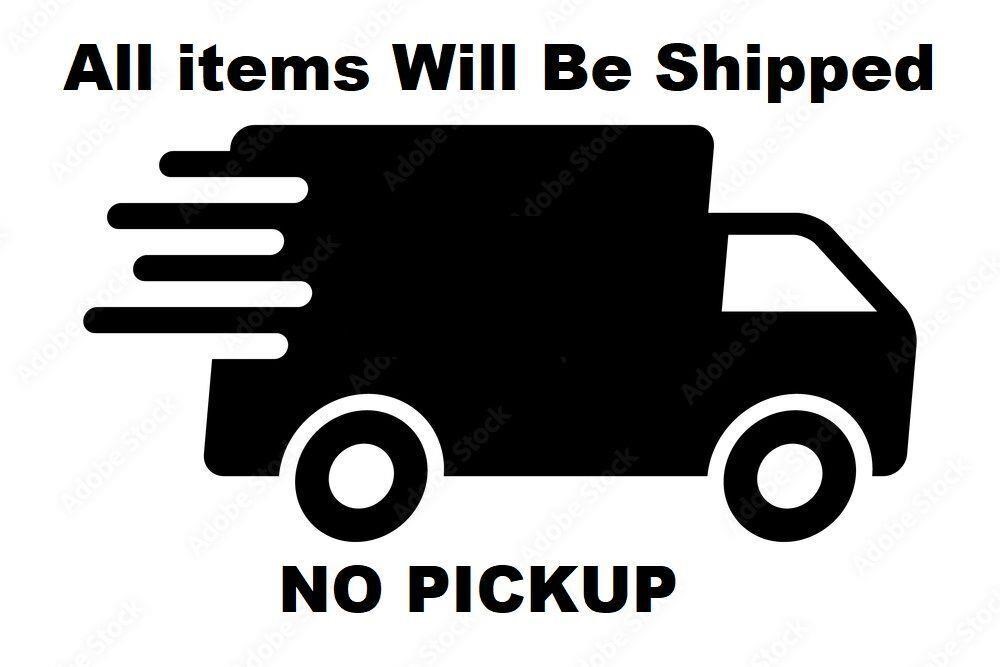 No PickUP Shipping Only