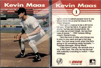 Kevin Maas/Dave Justice