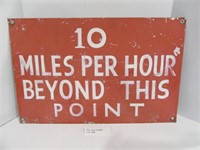 HAND PAINTED SPEED LIMIT SIGN, METAL