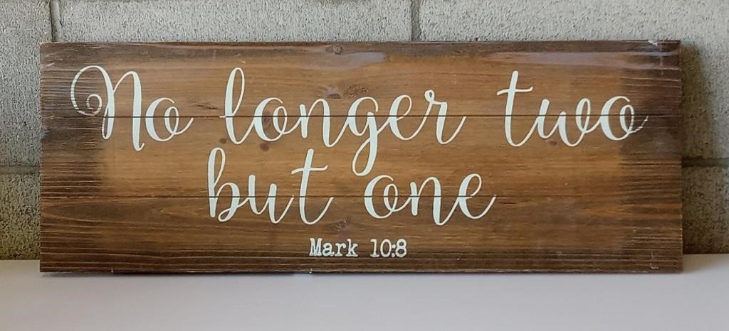 "No Long Two but one" wooden sign