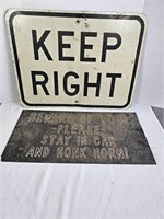 Metal keep right Sign, & Dog Sign