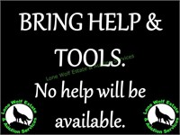 LARGE ITEMS - BRING HELP & BRING TOOLS