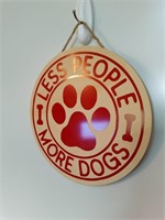 Less People - More Dogs Wooden Sign