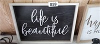 LIFE IS BEAUTIFUL SIGN